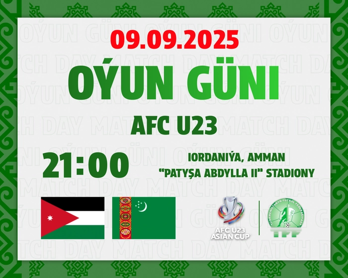 AFK-U23: Türkmenistanyň ýaşlar ýygyndysy toparçadaky jemleýji duşuşygyny Iordaniýanyň garşysyna geçirer