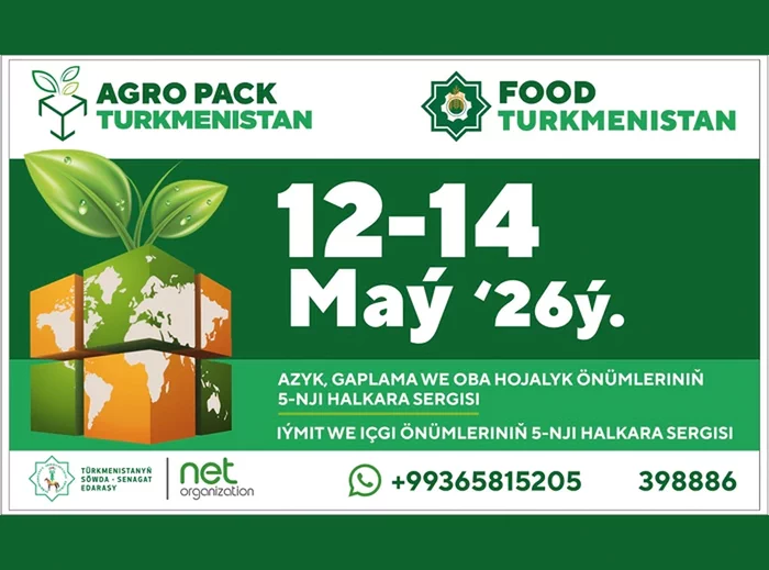 «Agro-Pack Turkmenistan 2026»: Agrar senagatlaşdyrmanyň täze tapgyry